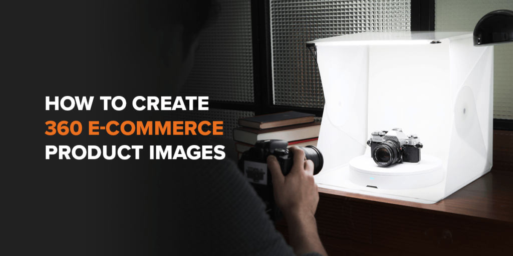 How to Create 360 E-Commerce Product Images